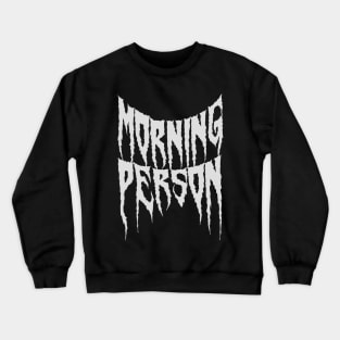 Morning Person /s Crewneck Sweatshirt